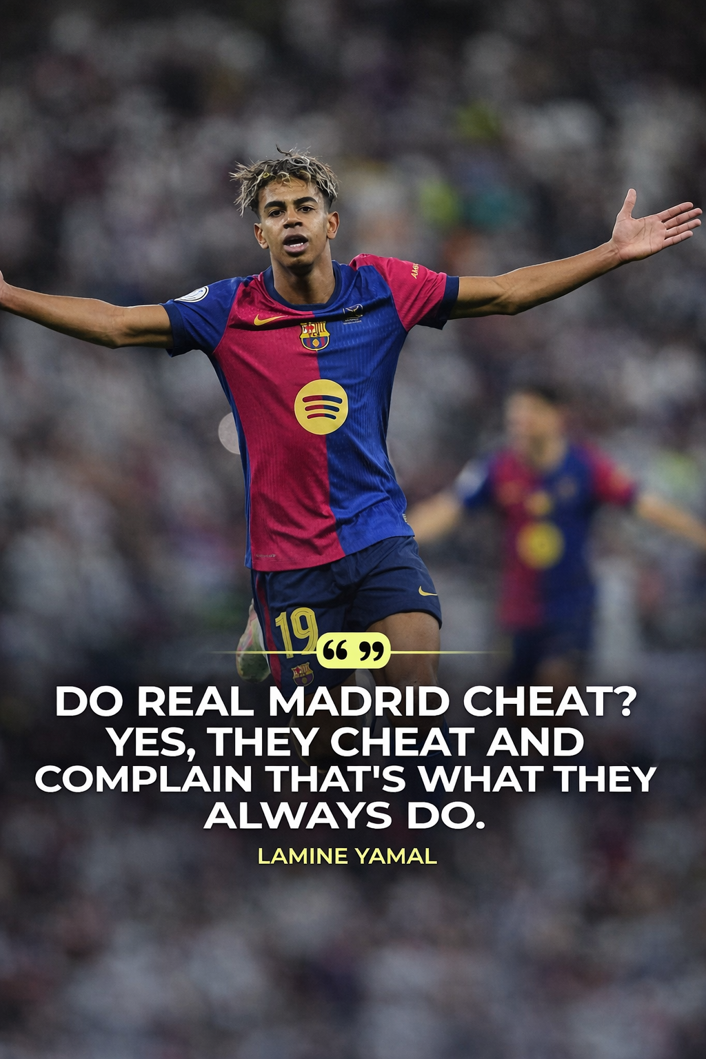 What Did Lamine Yamal Say About Real Madrid?